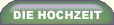 Die Hochzeit
